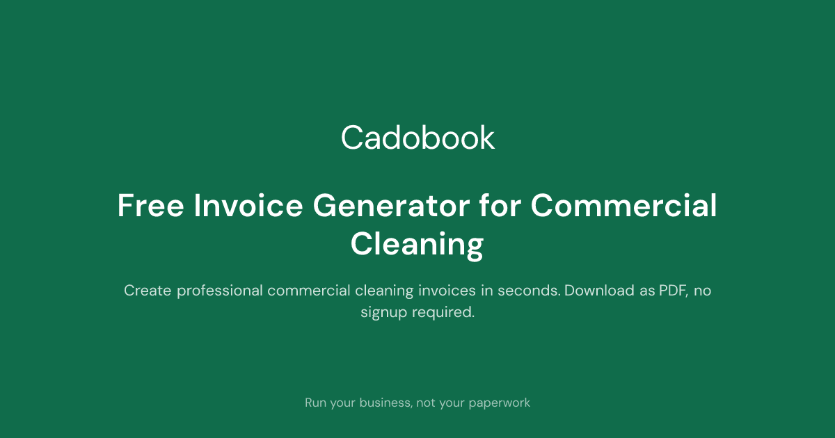 Free Invoice Generator for Commercial Cleaning - Cadobook | Cadobook
