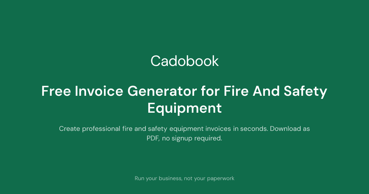 Free Invoice Generator for Fire And Safety Equipment - Cadobook | Cadobook