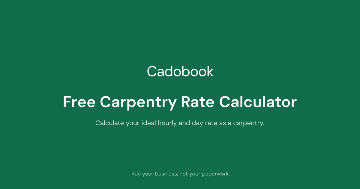 Free Carpentry Rate Calculator - Cadobook | Cadobook