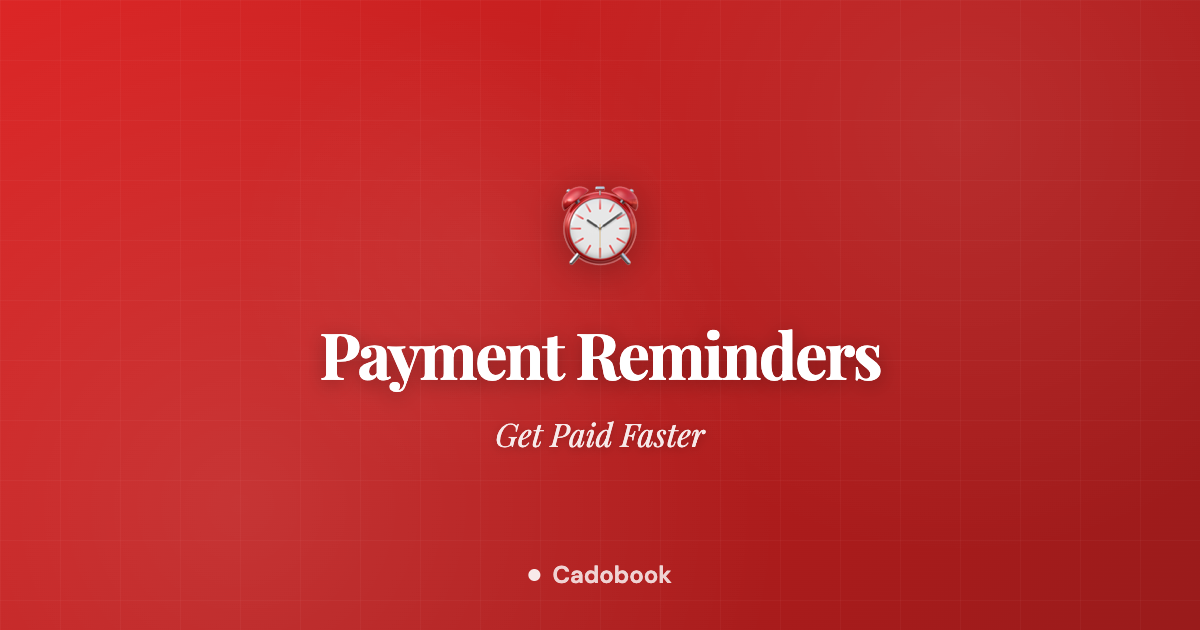Featured image for Automated Payment Reminders: How to Get Paid Faster Without the Awkwardness